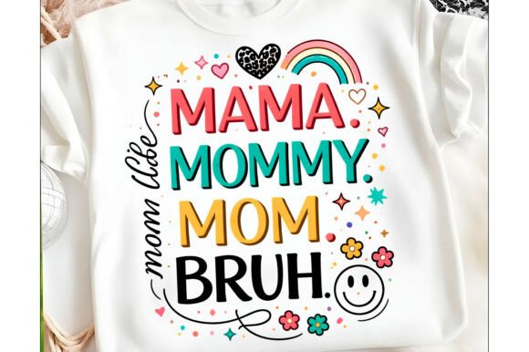 Mother’s Day SVG: Mama, Mommy, Mom