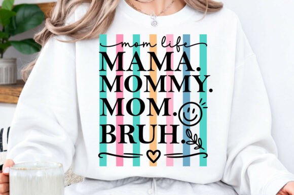 Mother’s Day SVG – Mama Mommy Mom Bruh