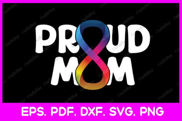 Proud Mom Autism Mama Infinity Symbol